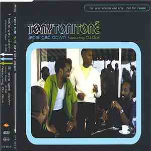 TonyToniToné Featuring DJ Quik - Let's Get Down download flac mp3