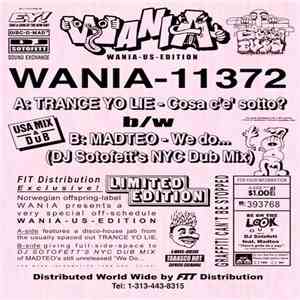 Trance Yo Lie / Madteo - Cosa C'e' Sotto? / We Do... (DJ Sotofett's NYC Dub Mix) download flac mp3