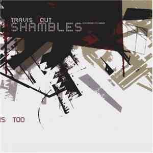 Travis Cut - Shambles download flac mp3