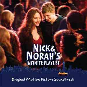 Various - Nick & Norah's Infinite Playlist - Original Motion Picture Soundtrack download flac mp3