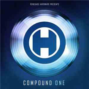 Various - Renegade Hardware Presents: Compound One download flac mp3