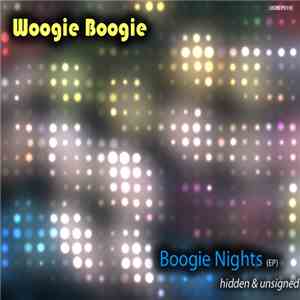 Woogie Boogie - Boogie Nights [Hidden & Unsigned] download flac mp3