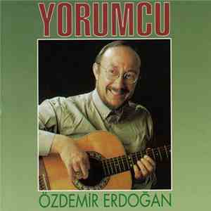 Özdemir Erdoğan - Yorumcu download flac mp3