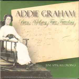 Addie Graham - Been A Long Time Traveling download flac mp3