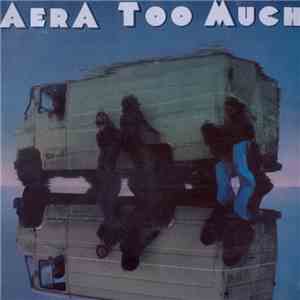 Aera  - Too Much download flac mp3