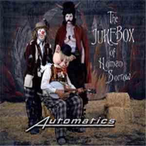 Automatics - The Jukebox Of Human Sorrow download flac mp3