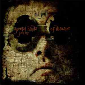bit pull - Special Kinds Of Disaster Part 1 download flac mp3