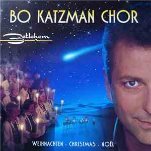 Bo Katzman Chor - Betlehem download flac mp3