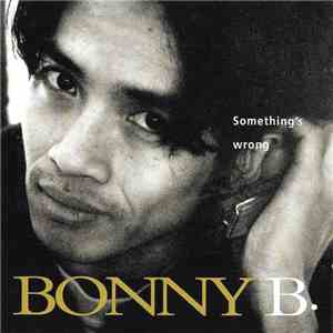 Bonny B.  - Something's Wrong download flac mp3