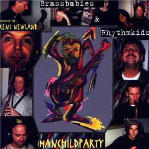 Brassbabies & Rhythmkids - Manchildparty download flac mp3