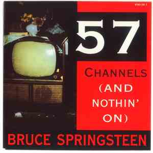 Bruce Springsteen - 57 Channels (And Nothin' On) download flac mp3