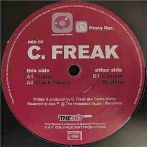 C. Freak - Triade / Track Siesta / C. Freak Machine download flac mp3