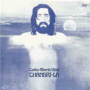 Carlos Alberto Vidal - Changri-Lá download flac mp3