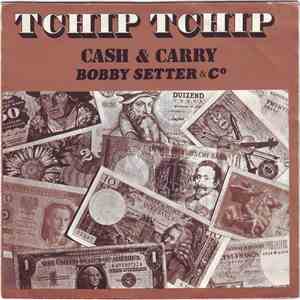 Cash & Carry With Bobby Setter & Co - Tchip Tchip download flac mp3