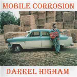 Darrel Higham - Mobile Corrosion download flac mp3