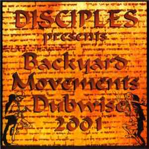 Disciples - Disciples Presents Backyard Movements Dubwise 2001 download flac mp3