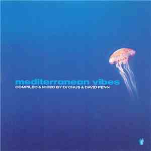 DJ Chus & David Penn - Mediterranean Vibes download flac mp3