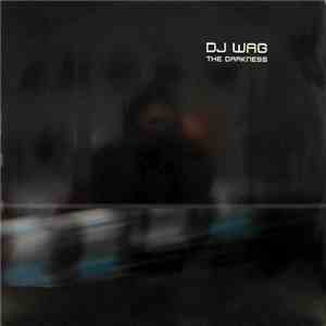 DJ Wag - The Darkness download flac mp3