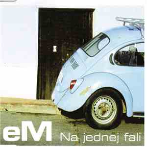 eM  - Na Jednej Fali download flac mp3