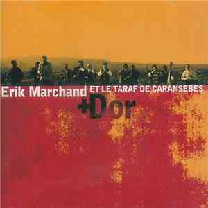 Erik Marchand & Le Taraf De Caransebeș - Dor download flac mp3
