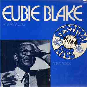 Eubie Blake - 91 Years Young - Pianos Solos - Jazz Festival Nice 74 flac mp3 download