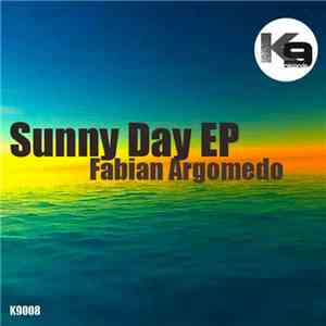 Fabian Argomedo - Sunny Day EP download flac mp3