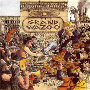 Frank Zappa / The Mothers - The Grand Wazoo download flac mp3