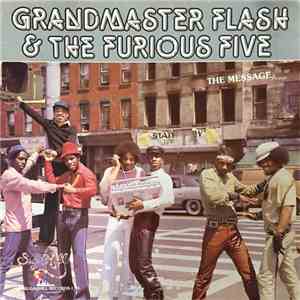Grandmaster Flash & The Furious Five - The Message download flac mp3