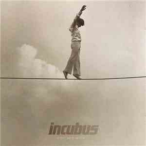 Incubus  - If Not Now, When? download flac mp3