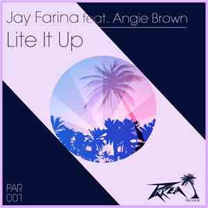 Jay Farina Featuring Angie Brown - Lite It Up download flac mp3