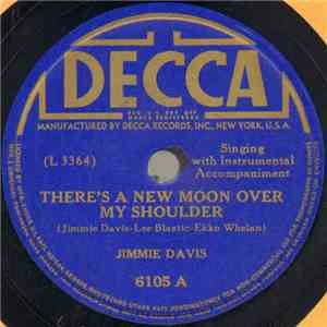Jimmie Davis - There's A New Moon Over My Shoulder / Love Please Don’t Let Me Down download flac mp3