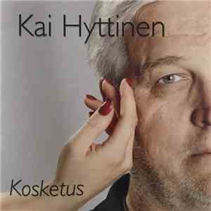 Kai Hyttinen - Kosketus download flac mp3