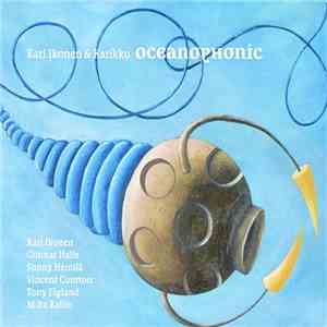 Kari Ikonen & Karikko - Oceanophonic download flac mp3