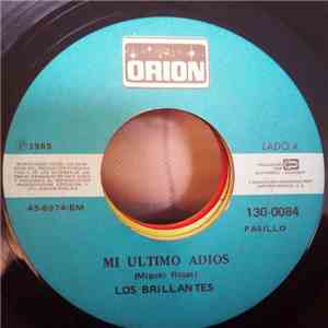 Los Brillantes - MI Ultimo Adios / La Cancion De Los Andes download flac mp3