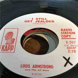 Louis Armstrong And The All-Stars - I Still Get Jealous / Someday download flac mp3