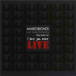 Mario Biondi And Duke Orchestra - The Best Of I Love You More Live download flac mp3