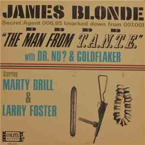 Marty Brill & Larry Foster - James Blonde ("The Man From T.A.N.T.E.") download flac mp3