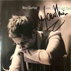 Mary Gauthier - Between Daylight And Dark download flac mp3