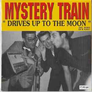 Mystery Train - Drives Up To The Moon download flac mp3