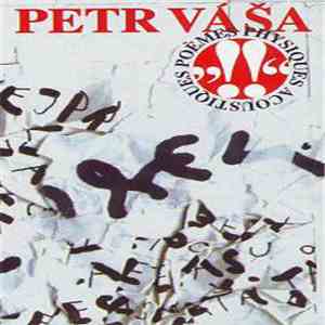 Petr Váša - „!!“ (Poèmes Physiques Acoustiques) download flac mp3