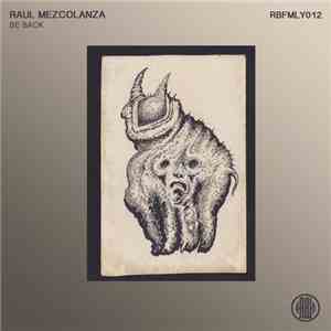 Raul Mezcolanza - Be Back download flac mp3