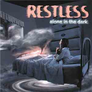 Restless  - Alone In The Dark download flac mp3