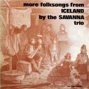 Savanna Tríóið - More Folksongs From Iceland download flac mp3
