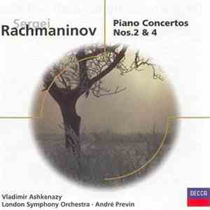 Sergei Rachmaninov - Vladimir Ashkenazy / London Symphony Orchestra / André Previn - Piano Concertos Nos.2 & 4 download flac mp3