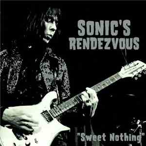 Sonic's Rendezvous - Sweet Nothing download flac mp3