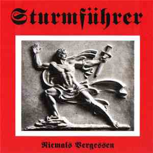 Sturmführer - Niemals Vergessen download flac mp3