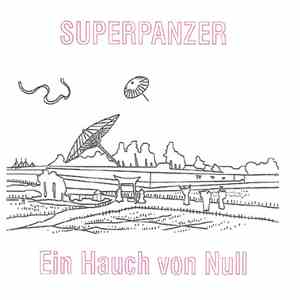 Superpanzer - Ein Hauch Von Null download flac mp3