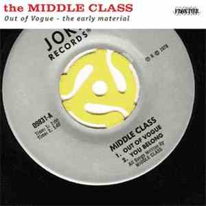 The Middle Class - Out Of Vogue - The Early Material download flac mp3
