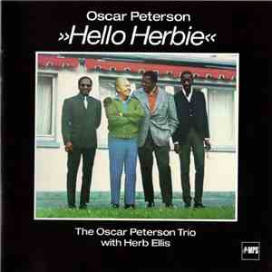 The Oscar Peterson Trio With Herb Ellis - Hello Herbie download flac mp3