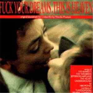 Various - Fuck Your Dreams, This Is Heaven download flac mp3